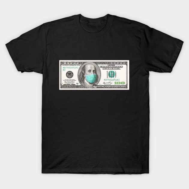 100 dollar bill with a mask T-Shirt by taheldesigns